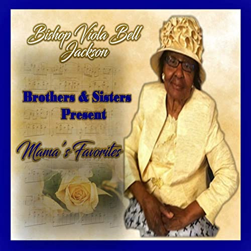Brothers & Sisters Present Mama's Favorites